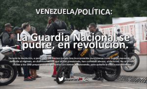 LUIS ALFREDO RAPOZO: La Guardia Nacional se pudre, en revolución.