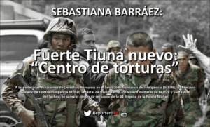 SEBASTIANA BARRÁEZ: Fuerte Tiuna convertido: “En un centro de torturas”