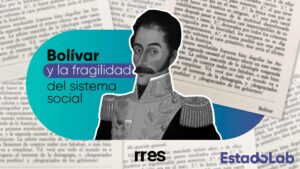 Bolívar y la fragilidad del sistema social, por Héctor Fuentes*
