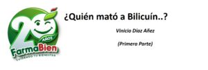 ¿Quién mató a Bilicuín..? Vinicio Díaz Añez (Primera Parte)