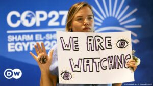 COP27: Histórico paso hacia la justicia climática no es suficiente para salvar el clima | El Mundo | DW