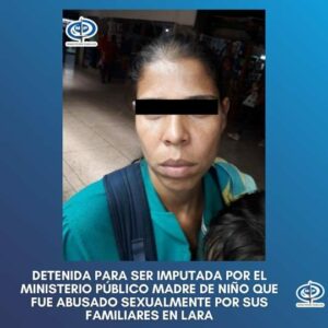 Detienen en Cúcuta a madre del niño abusado en Barquisimeto