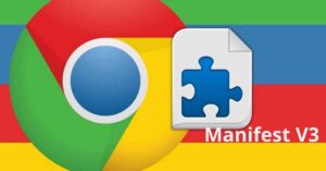 Qué es Manifest V3 y cómo te afecta si eres usuario de Google Chrome