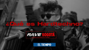 Rave Bogotá: ¿qué es el Hardtechno? - Música y Libros - Cultura