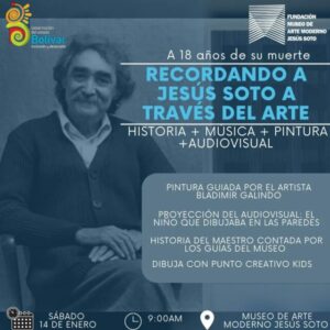 Museo Jesús Soto invita: Recordando a Jesús Soto a través del arte | Diario El Luchador