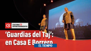 Casa E Borrero: 'Guardias en el Taj', Teatro contemporáneo de EE. UU. - Arte y Teatro - Cultura