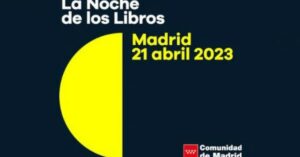 Guía sobre ‘La Noche de los Libros’ 2023 en Madrid: autores participantes, localizaciones y actividades