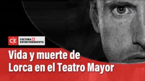 Vida y muerte de Lorca en el Teatro Mayor - Arte y Teatro - Cultura