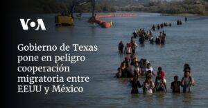 Gobierno de Texas pone en peligro cooperación migratoria entre EEUU y México