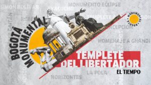 Bogotá Monumental: la historia del Templete del Libertador - Arte y Teatro - Cultura