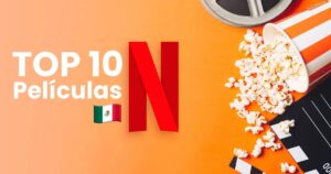 Ranking Netflix: estas son las películas más vistas por el público mexicano