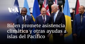 Biden promete asistencia climática y otras ayudas a islas del Pacífico