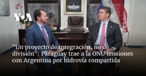 Paraguay trae a la ONU tensiones con Argentina por hidrovía compartida