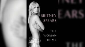 Britney Spears repasa tormentos en su nueva autobiografía "La Mujer que soy"