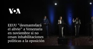 EEUU "desmantelará el alivio" a Venezuela en noviembre si no cesan inhabilitaciones políticas a la oposición