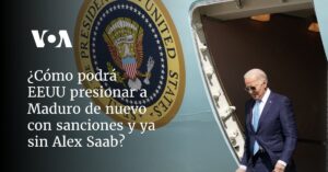 ¿Cómo podrá EEUU presionar a Maduro de nuevo con sanciones y ya sin Alex Saab?