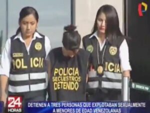 Arrestan a venezolanos en Perú por prostituir a menores - El Clarín