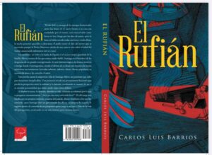 “El rufián” del periodista Carlos Luis Barrios, un libro que toca el corazón y beneficia a las víctimas del cáncer en Venezuela