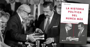 La historia política del Nunca Más: cómo cambió en 40 años la lectura del célebre informe