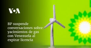 BP suspende conversaciones sobre yacimientos de gas con Venezuela al expirar licencia