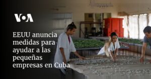 EEUU anuncia medidas para ayudar a las pequeñas empresas en Cuba