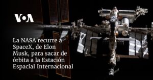 La NASA recurre a SpaceX, de Elon Musk, para sacar de órbita a la Estación Espacial Internacional