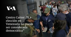 “La elección en Venezuela no puede ser considerada democrática”