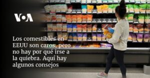 Los comestibles en EEUU son caros, pero no hay por qué irse a la quiebra. Aquí hay algunos consejos