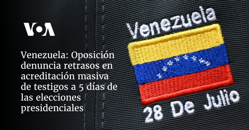 Oposición denuncia retrasos en acreditación masiva de testigos a 5 días de las elecciones presidenciales