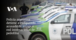 Policía argentina detiene a exdiputado acusado de integrar red internacional de pedofilia