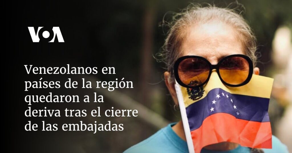 Venezolanos en países de la región quedaron a la deriva tras el cierre de embajadas