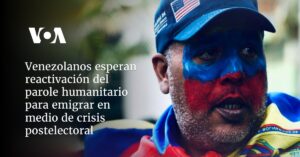 Venezolanos esperan reactivación del parole humanitario para emigrar en medio de crisis postelectoral