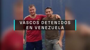 Bilbaínos detenidos en Venezuela, Plan contra bulos, y atentado a Trump