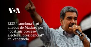 EEUU sanciona a 16 aliados de Maduro por "obstruir proceso electoral presidencial" en Venezuela