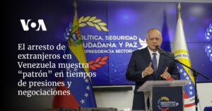 El arresto de extranjeros en Venezuela muestra “patrón” en tiempos de presiones y negociaciones
