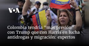 Colombia tendría “más presión” con Trump que con Harris en lucha antidrogas y migración: expertos