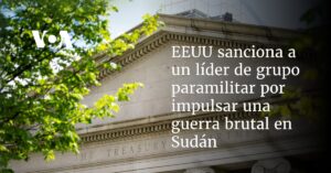 EEUU sanciona a un líder de grupo paramilitar por impulsar una guerra brutal en Sudán