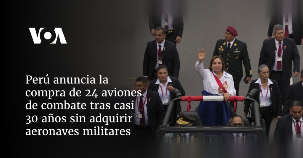 Perú anuncia compra de 24 aviones de combate tras casi 30 años sin adquirir aeronaves militares