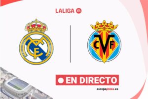 Real Madrid - Villarreal | En directo: resumen, goles y resultado hoy