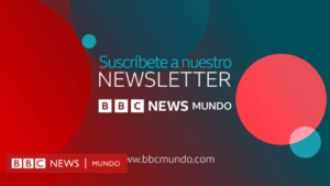 Suscríbete al newsletter de BBC Mundo