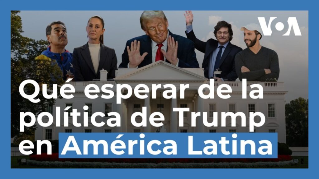 México, Venezuela y la migración: qué esperar en América Latina del segundo mandato de Donald Trump