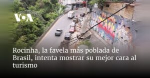 Rocinha, la favela más poblada de Brasil, intenta mostrar su mejor cara al turismo