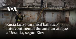 Rusia lanzó un misil balístico intercontinental durante un ataque a Ucrania, según Kiev