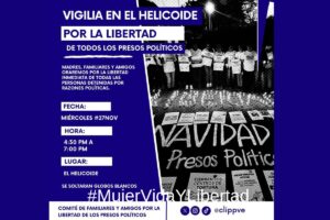 Vigilia este #27N en El Helicoide por presos políticos