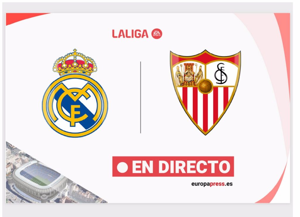 Real Madrid - Sevilla | En directo: resumen, goles y resultado hoy
