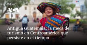 la meca del turismo en Centroamérica que persiste en el tiempo
