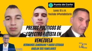 Presos Políticos espectro autista Desencadenados