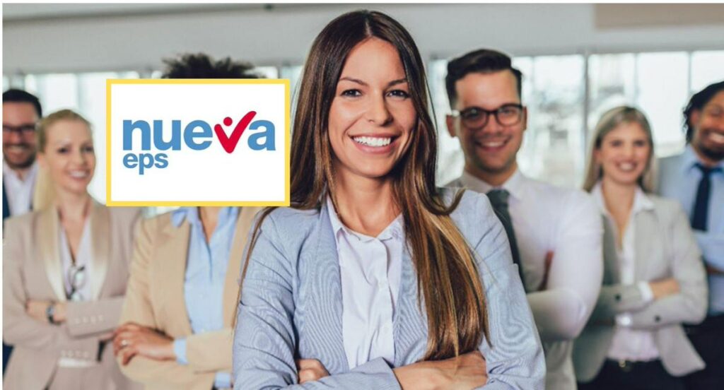 ¿Qué se necesita para trabajar en la Nueva EPS? Oferta laboral desde $ 1'700.000