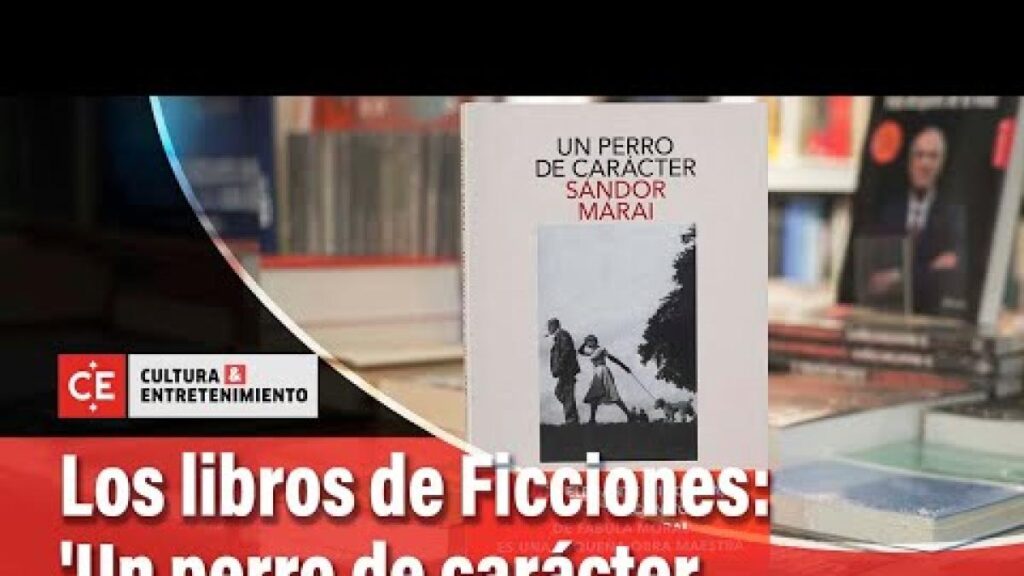Un perro de carácter, novela póstuma de Sandor Márai