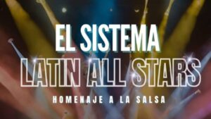 Latin All Stars brillará en Viva el Sistema Fest este #10 de mayo